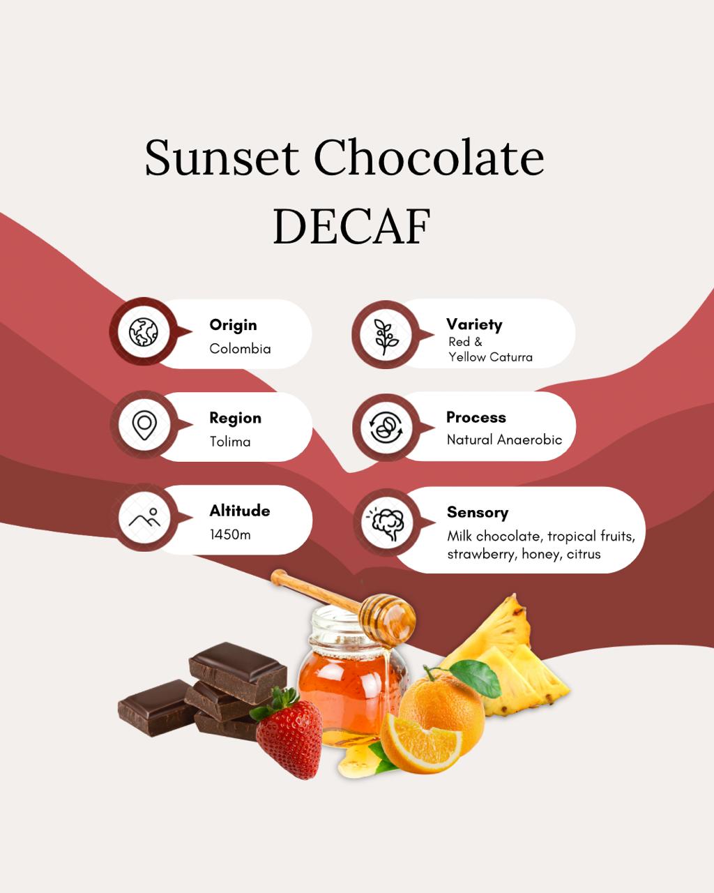 Sunset Chocolate DECAF - Red & Yellow Caturra, Colombia